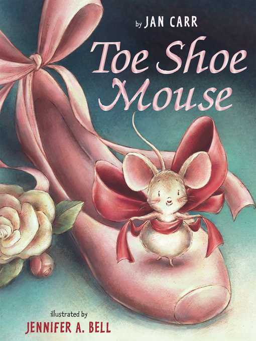 Title details for Toe Shoe Mouse by Jan Carr - Available